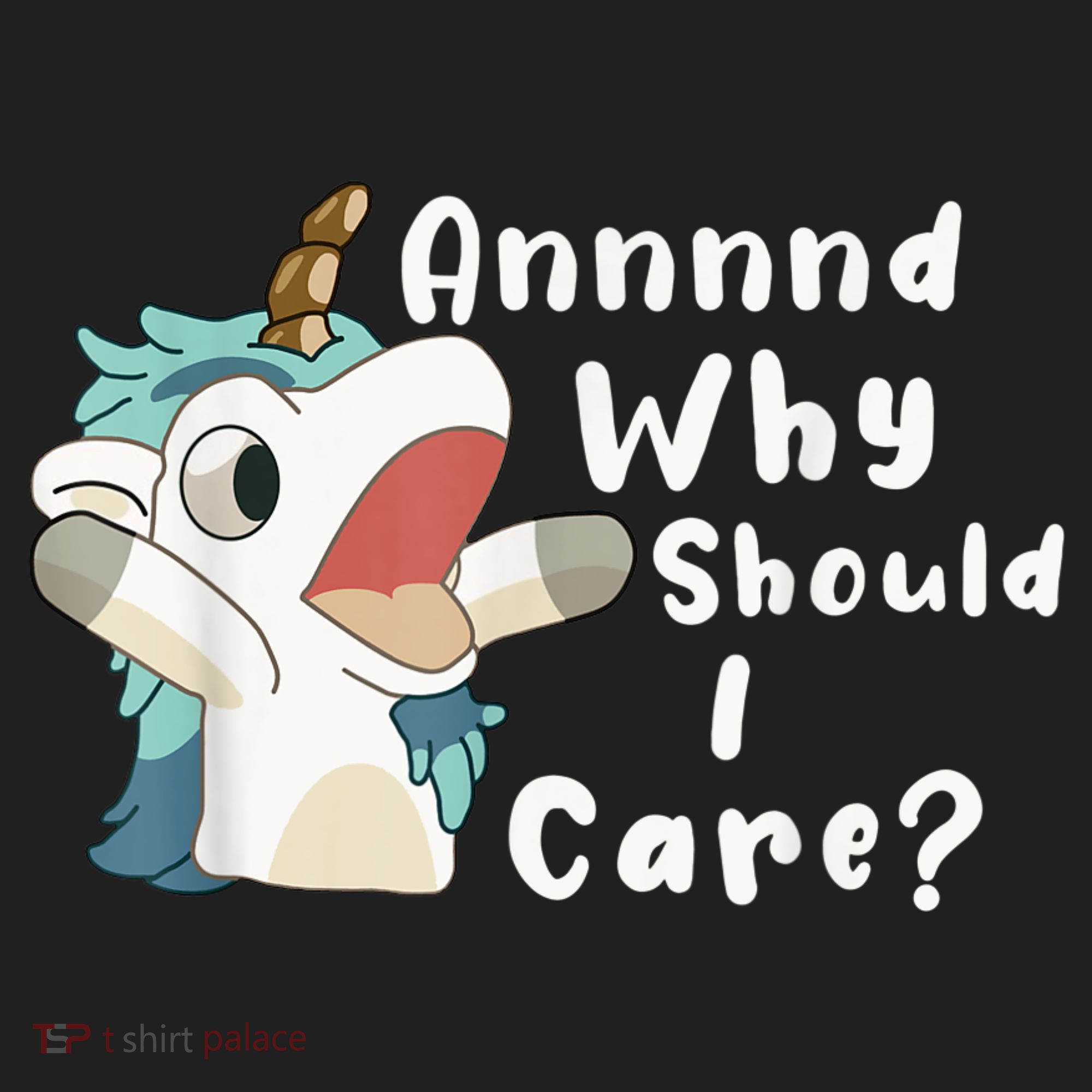And Why Should I Care? Funny Sarcastic Unicorn Women's Sweatshirt