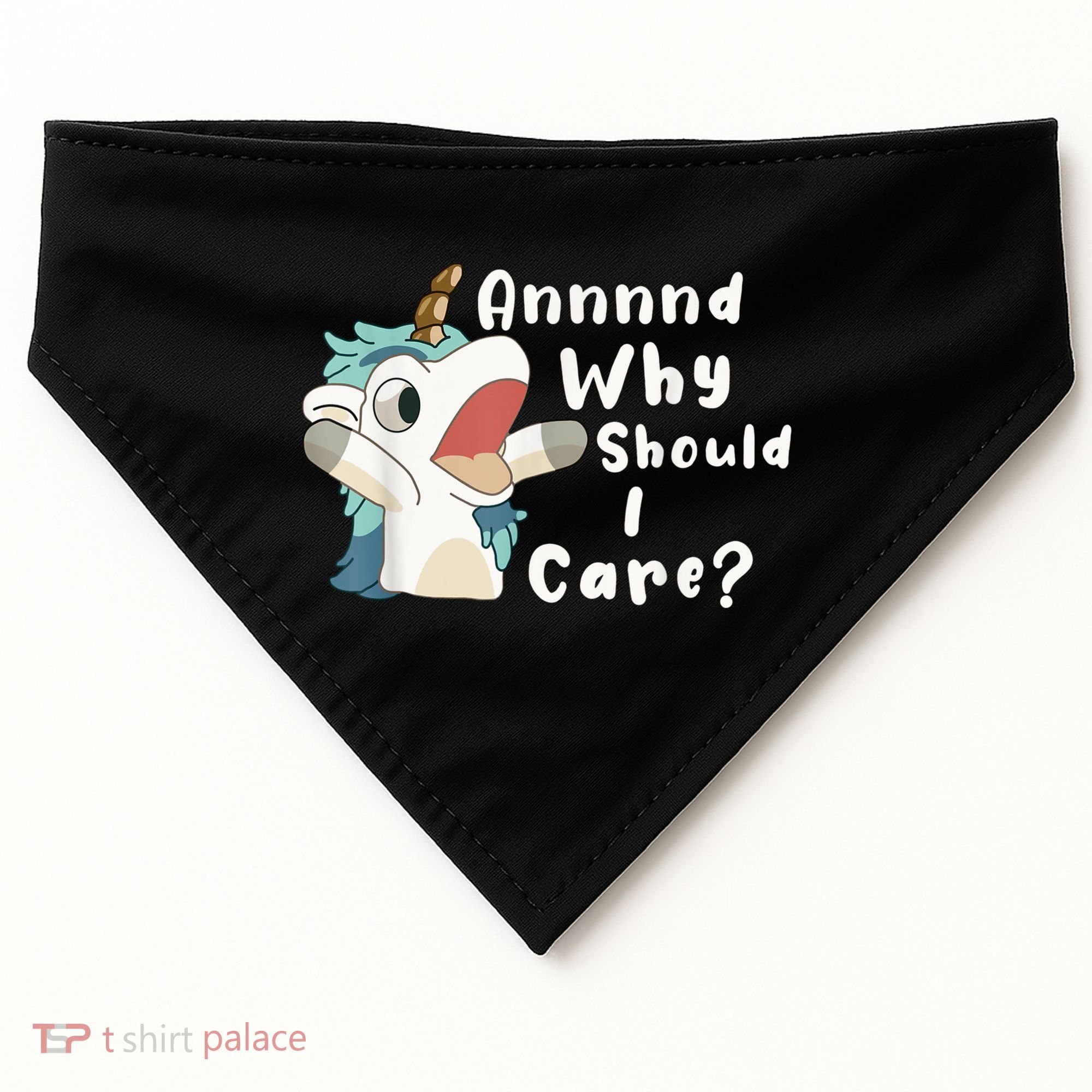 And Why Should I Care? Funny Sarcastic Unicorn USA-Made Doggie Bandana