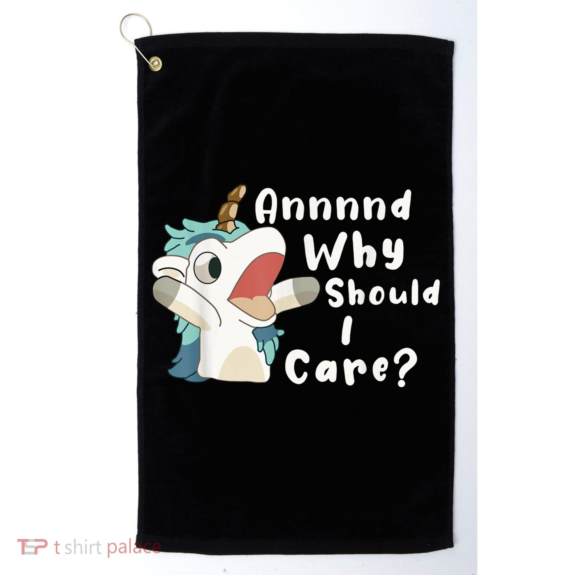 And Why Should I Care? Funny Sarcastic Unicorn Golf Towel