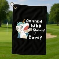 And Why Should I Care? Funny Sarcastic Unicorn Golf Towel thumb 1