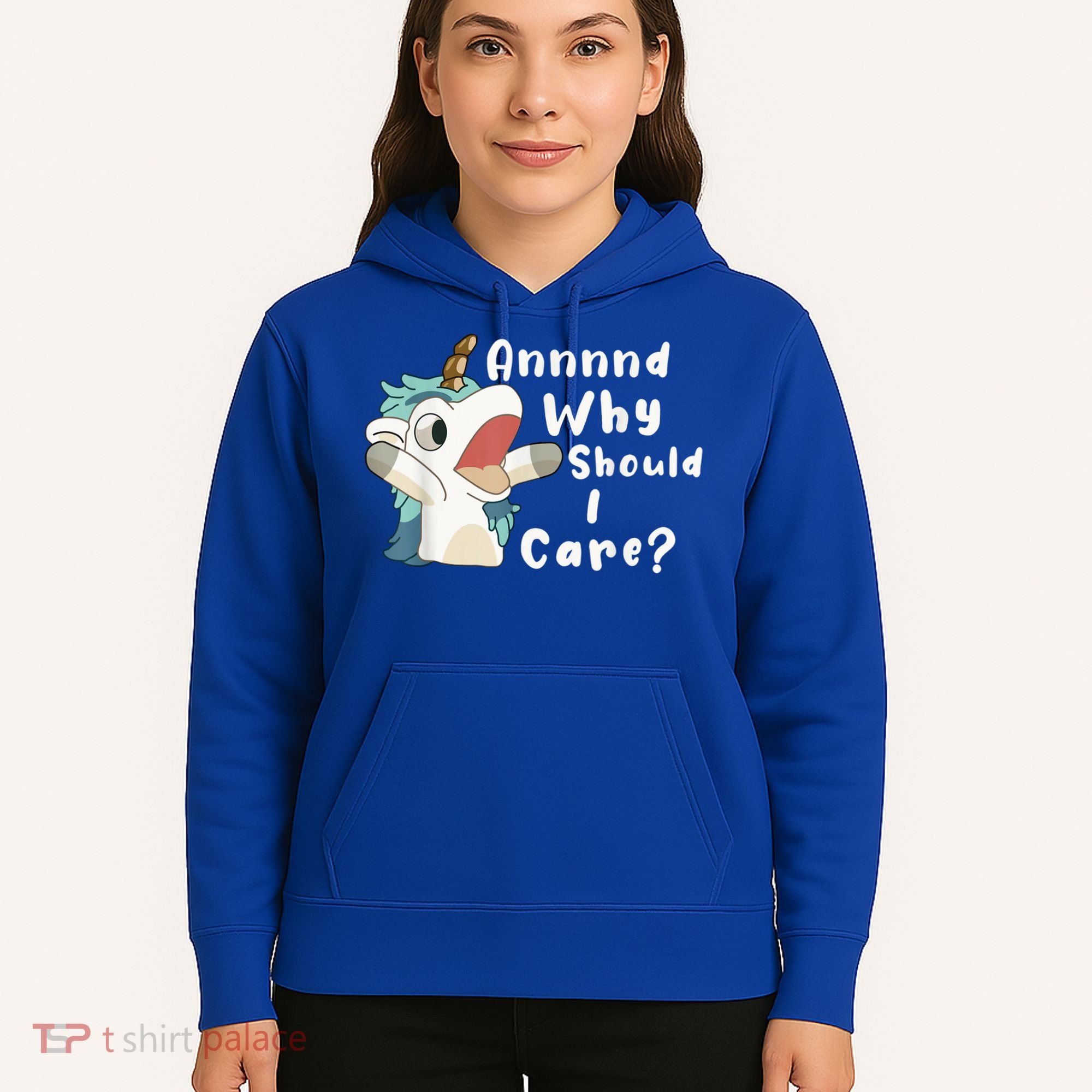 And Why Should I Care? Funny Sarcastic Unicorn Hoodie