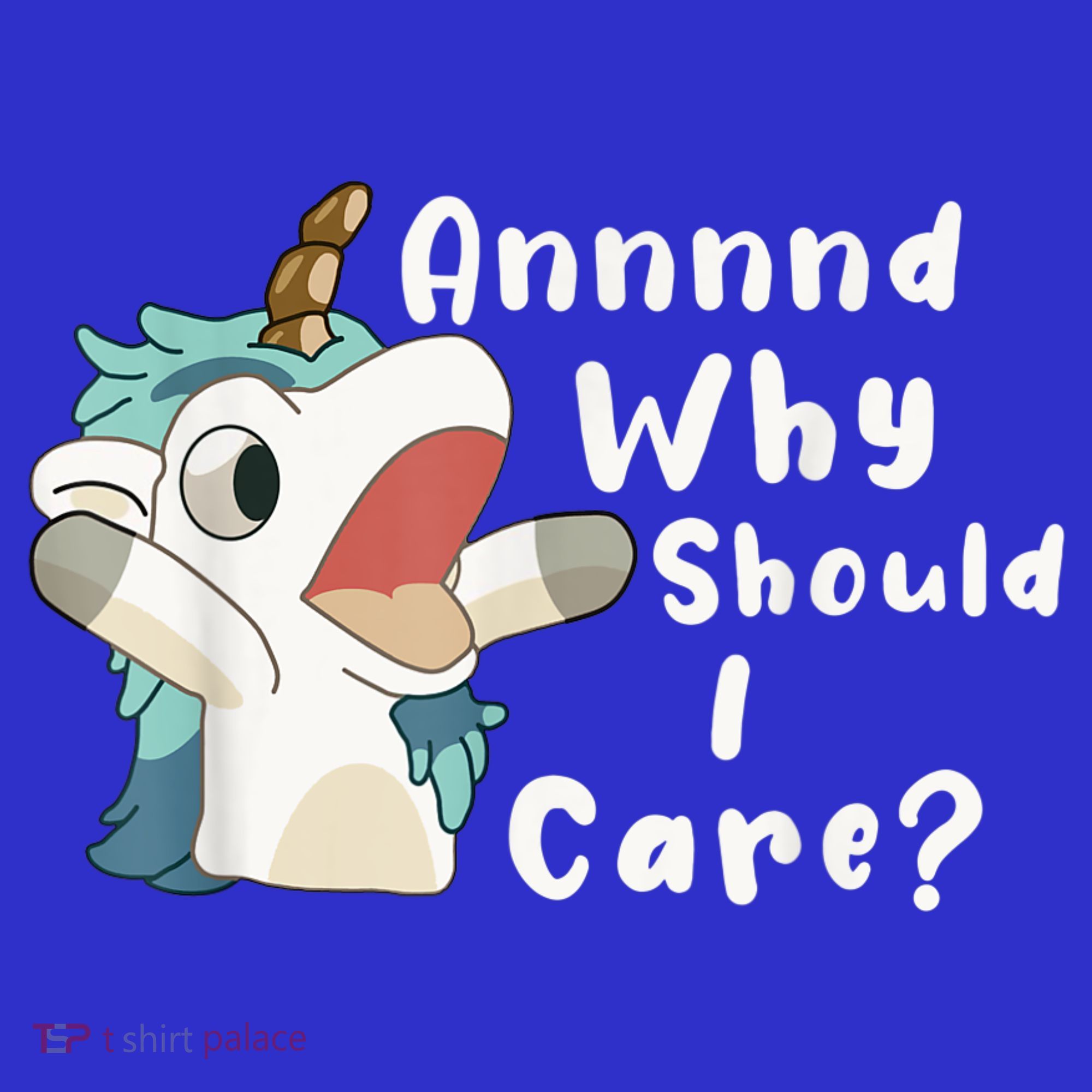 And Why Should I Care? Funny Sarcastic Unicorn Women's Tank Top
