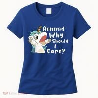 And Why Should I Care? Funny Sarcastic Unicorn Women's T-Shirt thumb 0