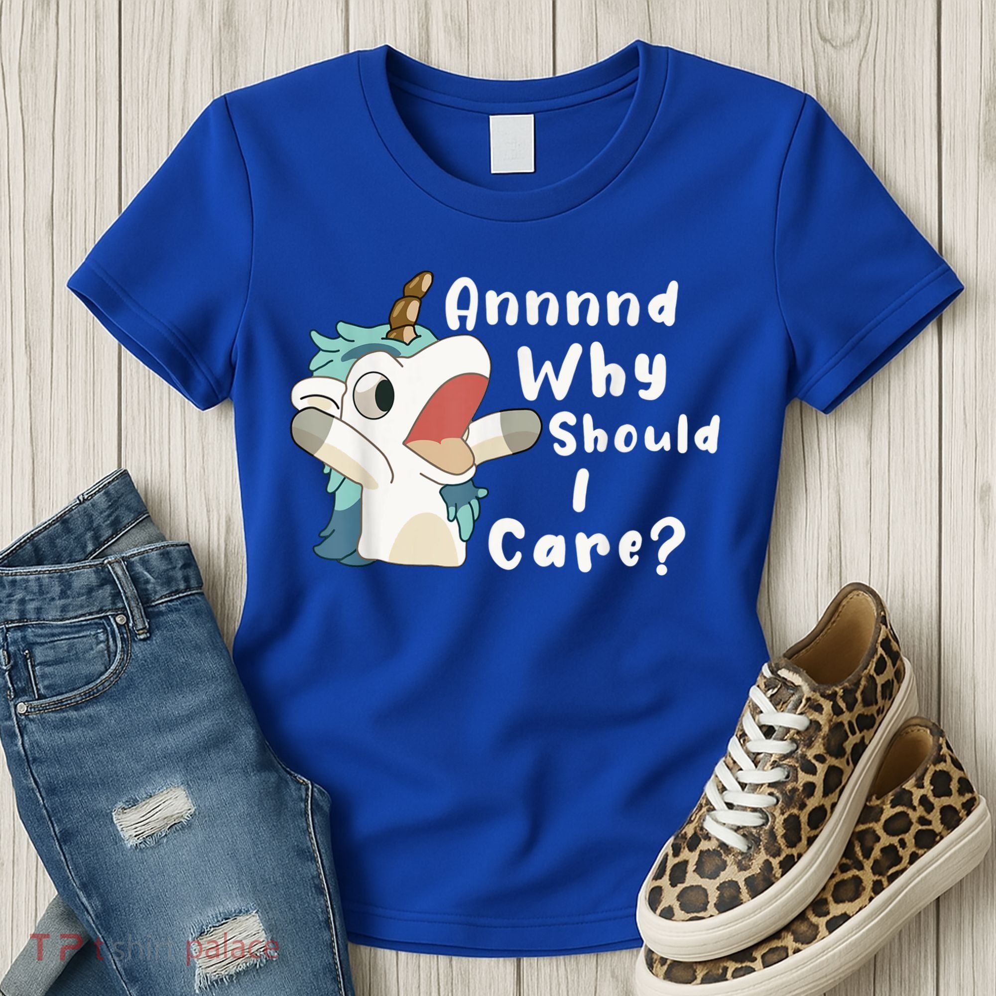 And Why Should I Care? Funny Sarcastic Unicorn Women's T-Shirt