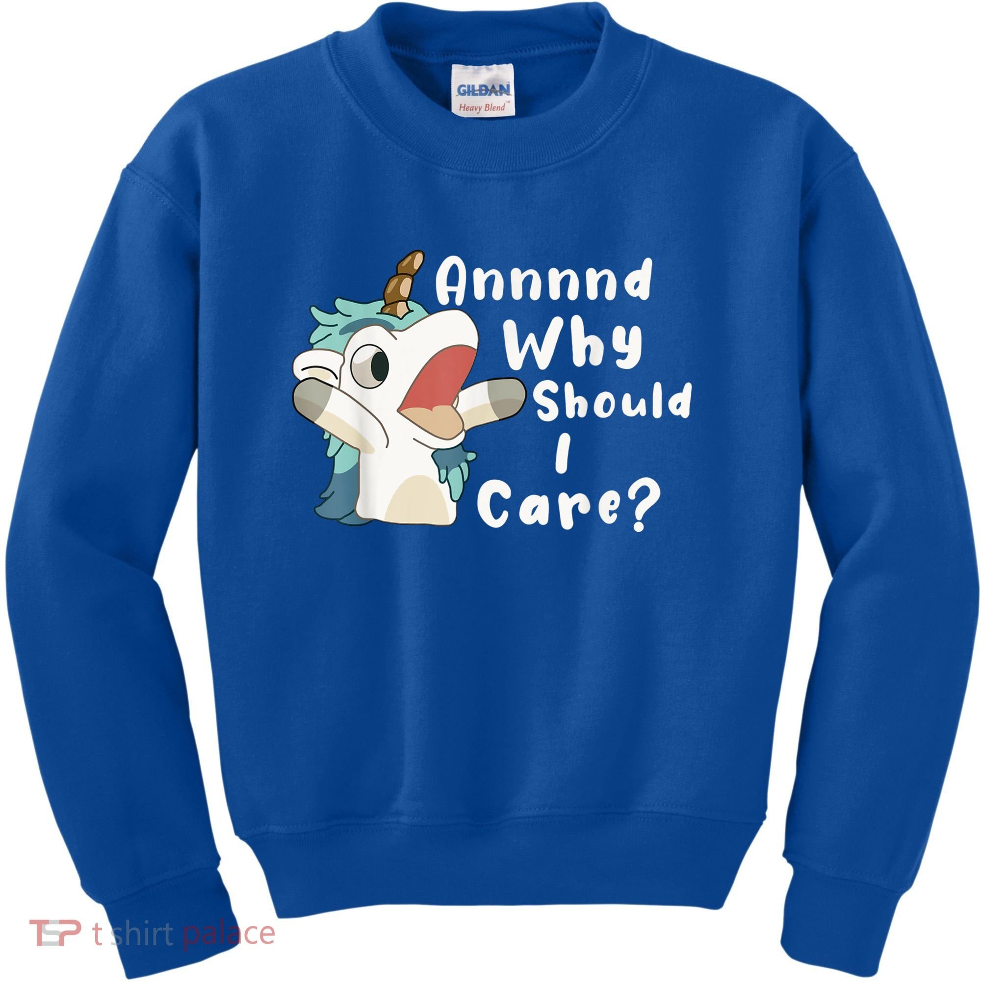 And Why Should I Care? Funny Sarcastic Unicorn Kids Sweatshirt