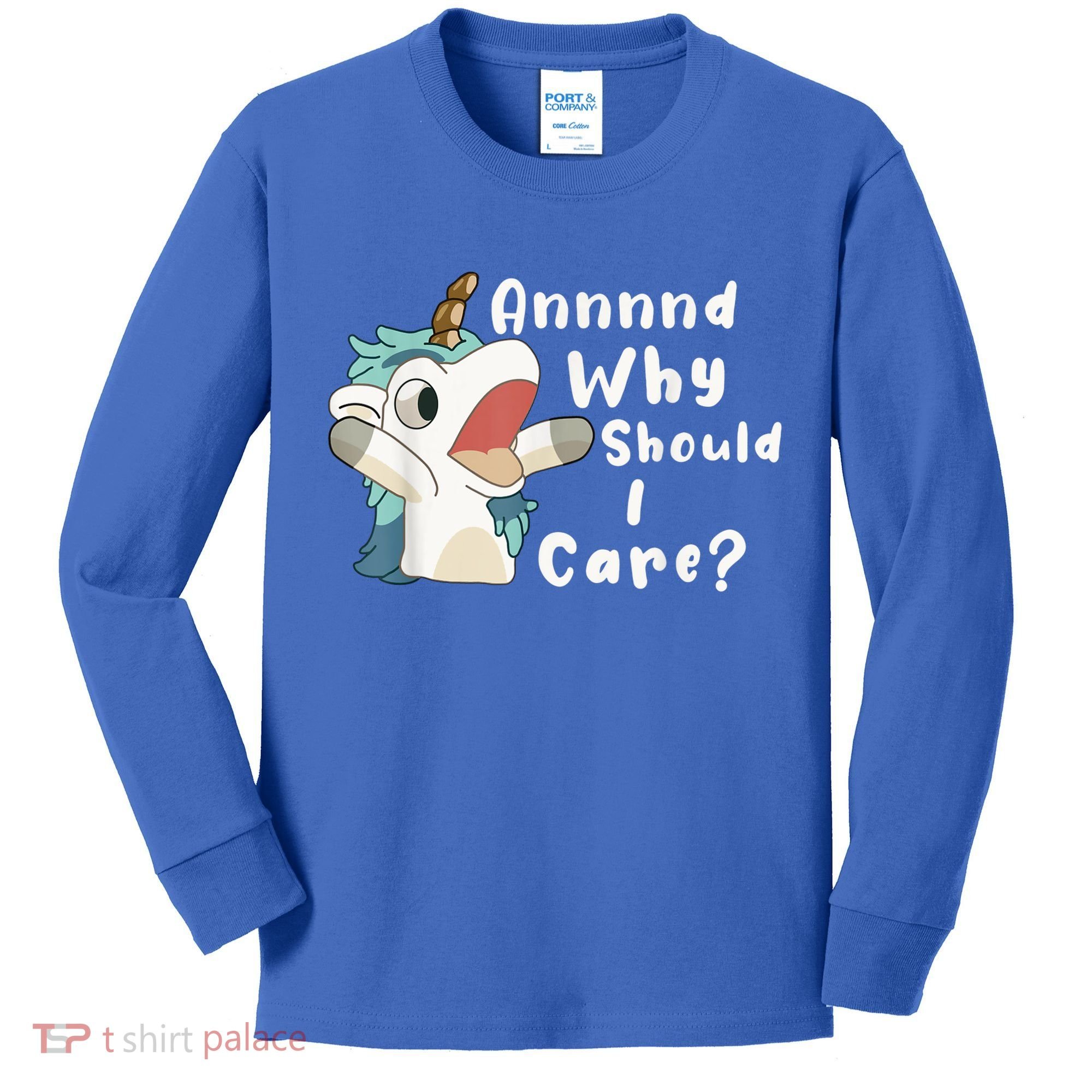 And Why Should I Care? Funny Sarcastic Unicorn Kids Long Sleeve Shirt