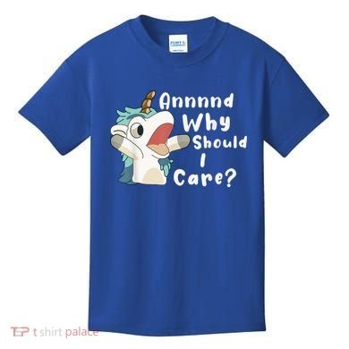 And Why Should I Care? Funny Sarcastic Unicorn Kids T-Shirt