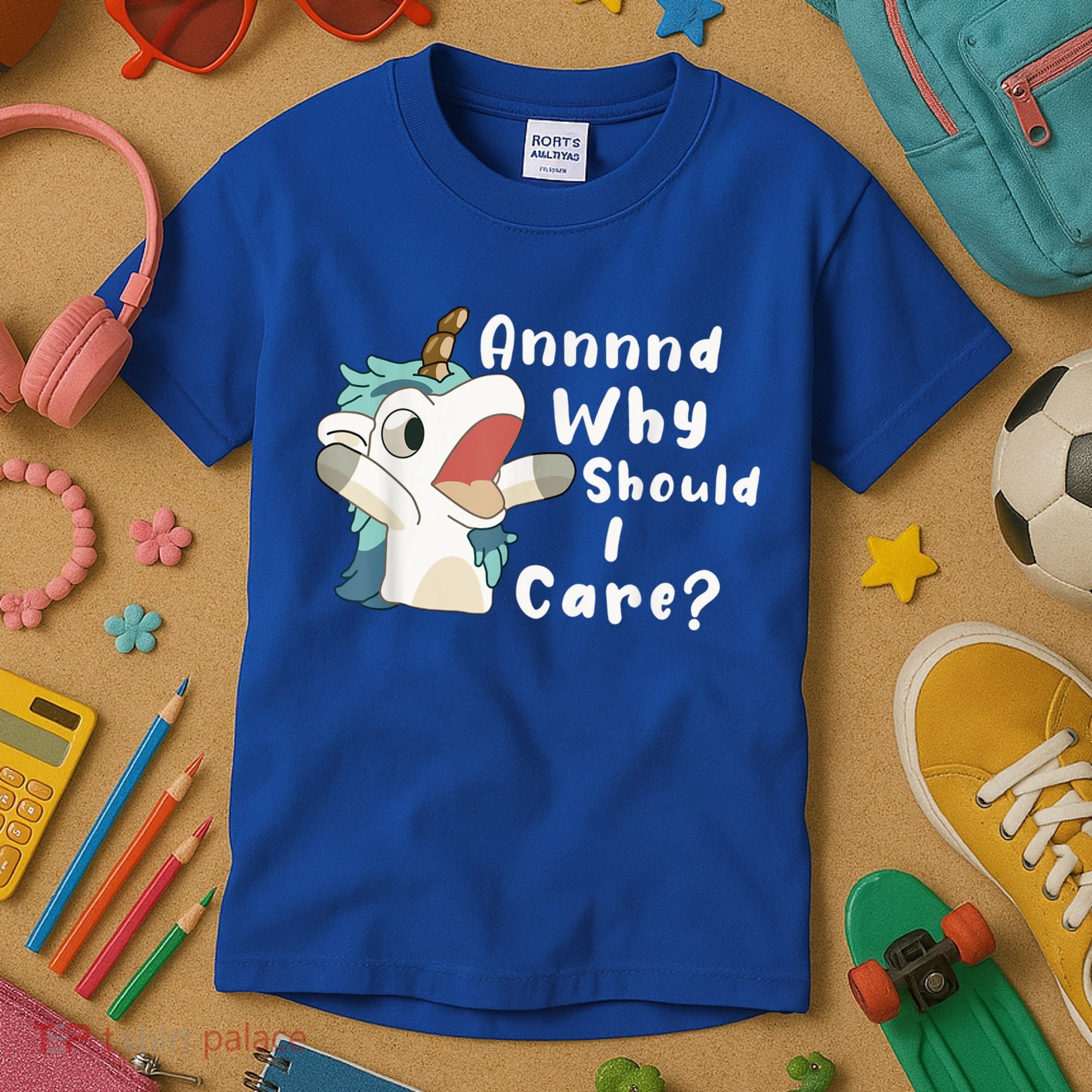 And Why Should I Care? Funny Sarcastic Unicorn Kids T-Shirt