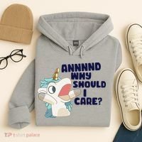 And Why Should I Care Funny Unicorn Hoodie thumb 4
