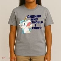 And Why Should I Care Funny Unicorn T-Shirt thumb 4