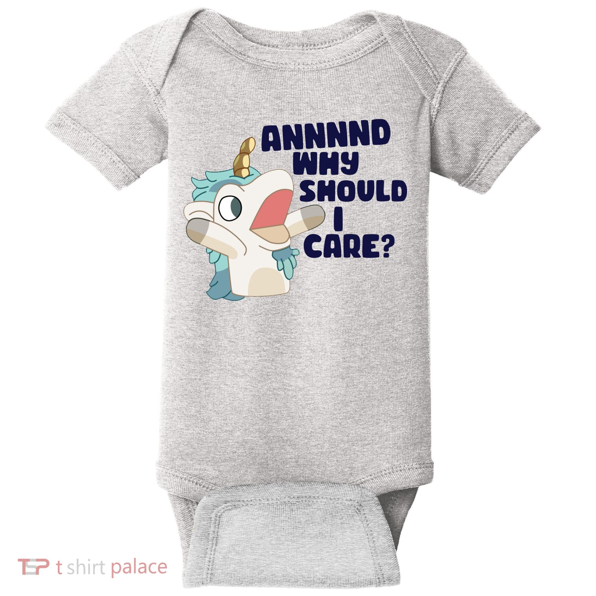 And Why Should I Care Funny Unicorn Baby Bodysuit