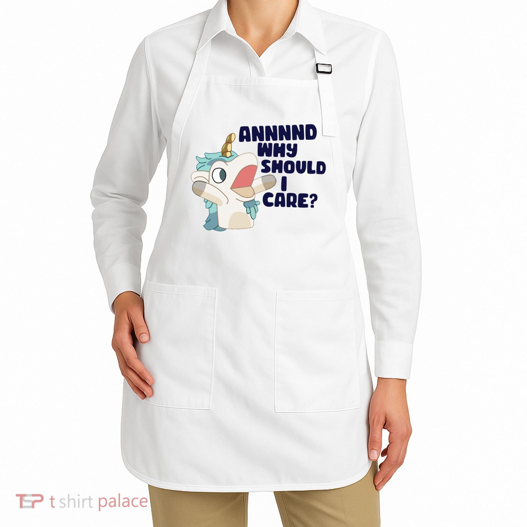 And Why Should I Care Funny Unicorn Apron