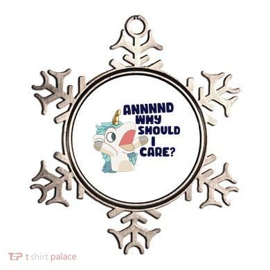And Why Should I Care Funny Unicorn Ornament