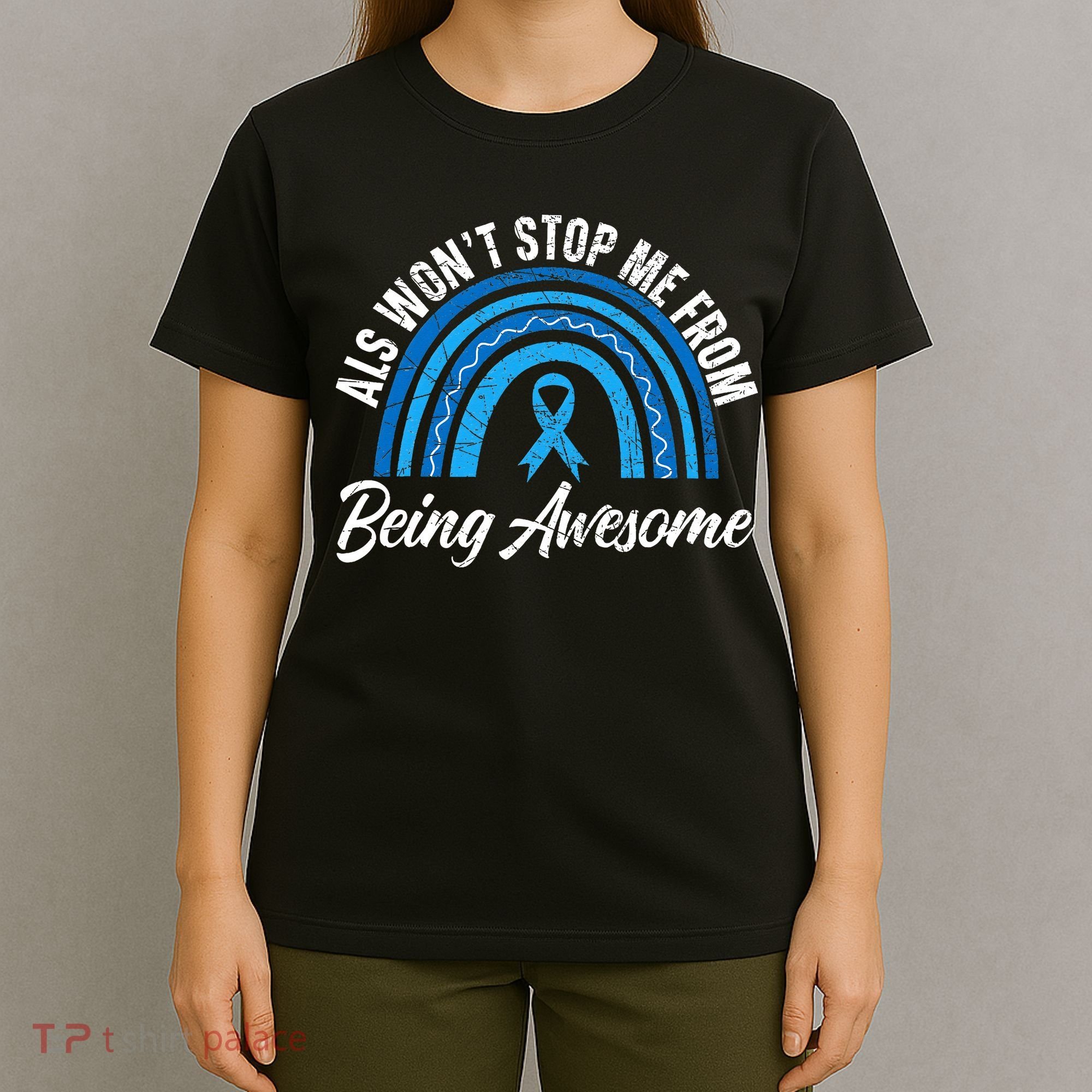 ALS Won't Stop Me From Being Awesome ALS Awareness T-Shirt