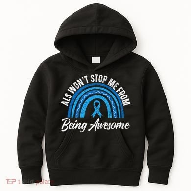 ALS Won't Stop Me From Being Awesome ALS Awareness Kids Hoodie