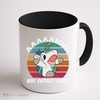 And Why Should I Care Funny Sarcastic Unicorn Coffee Mug thumb 1