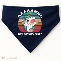And Why Should I Care Funny Sarcastic Unicorn USA-Made Doggie Bandana thumb 0