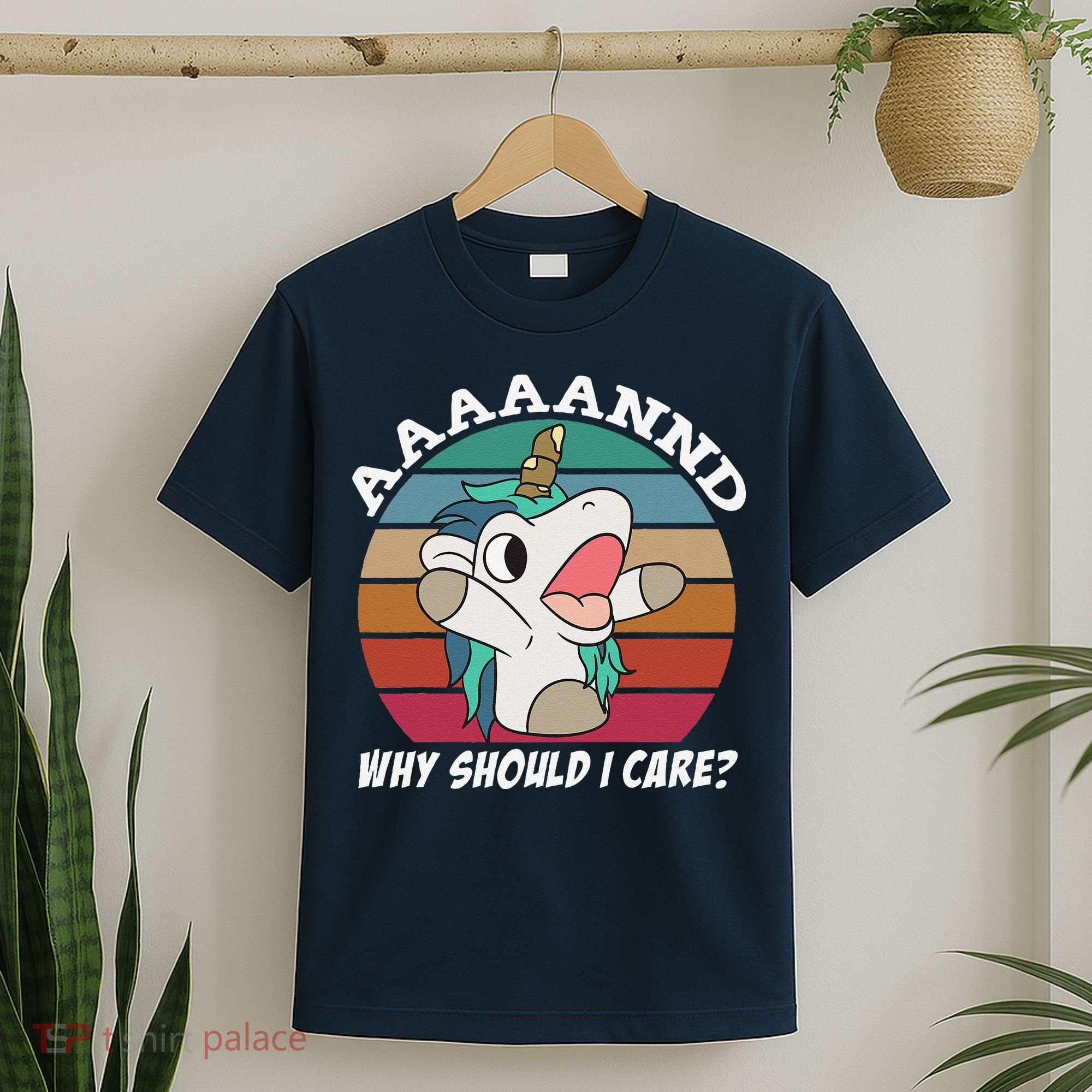 And Why Should I Care Funny Sarcastic Unicorn T-Shirt