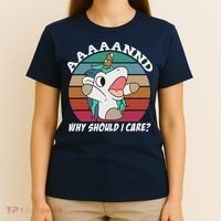And Why Should I Care Funny Sarcastic Unicorn T-Shirt thumb 4