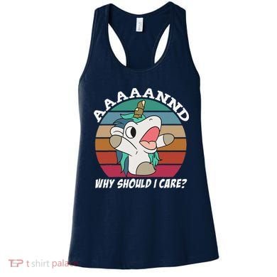 And Why Should I Care Funny Sarcastic Unicorn Women's Tank Top