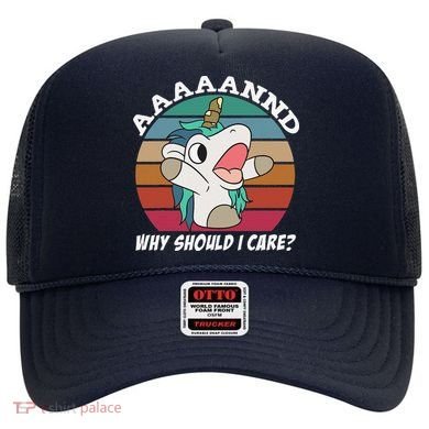 And Why Should I Care Funny Sarcastic Unicorn Hat