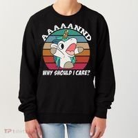 And Why Should I Care Funny Sarcastic Unicorn Women's Sweatshirt thumb 0