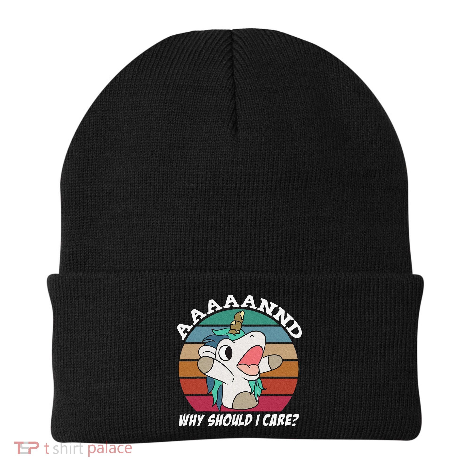 And Why Should I Care Funny Sarcastic Unicorn Beanie