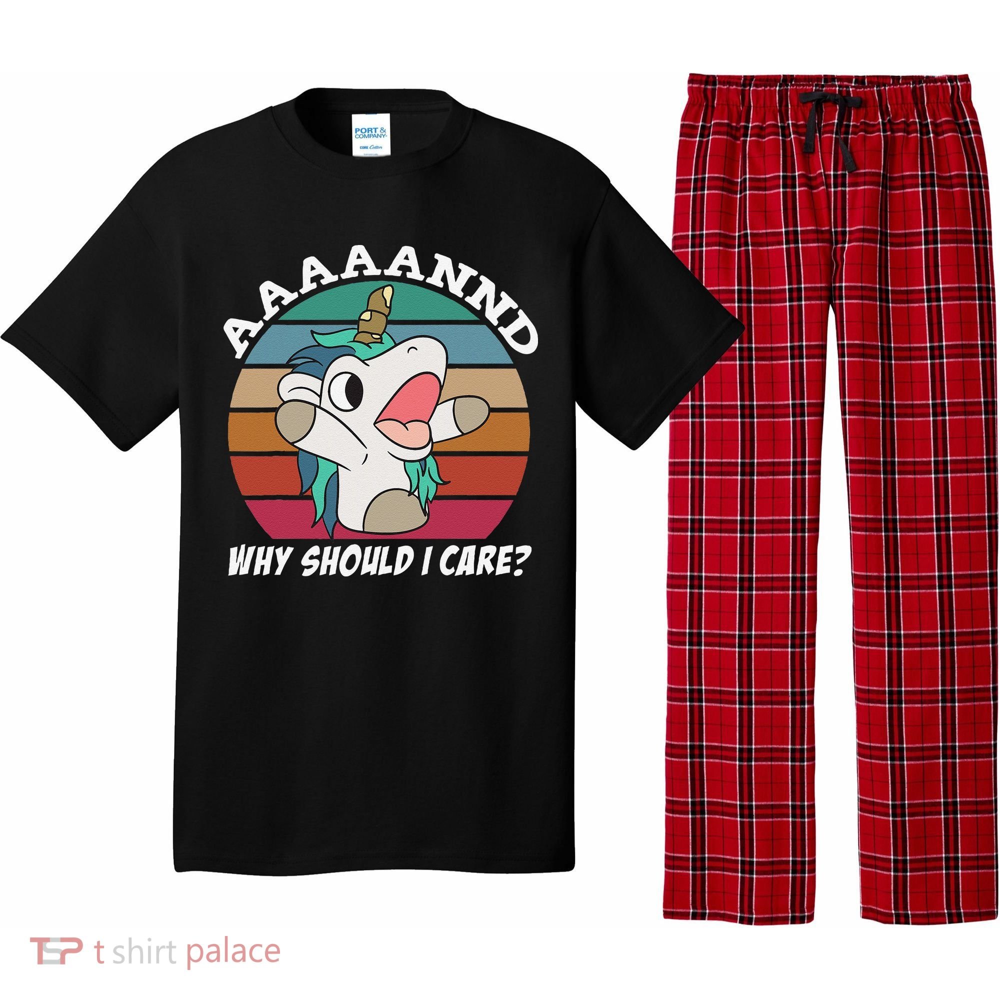 And Why Should I Care Funny Sarcastic Unicorn Pajama Set