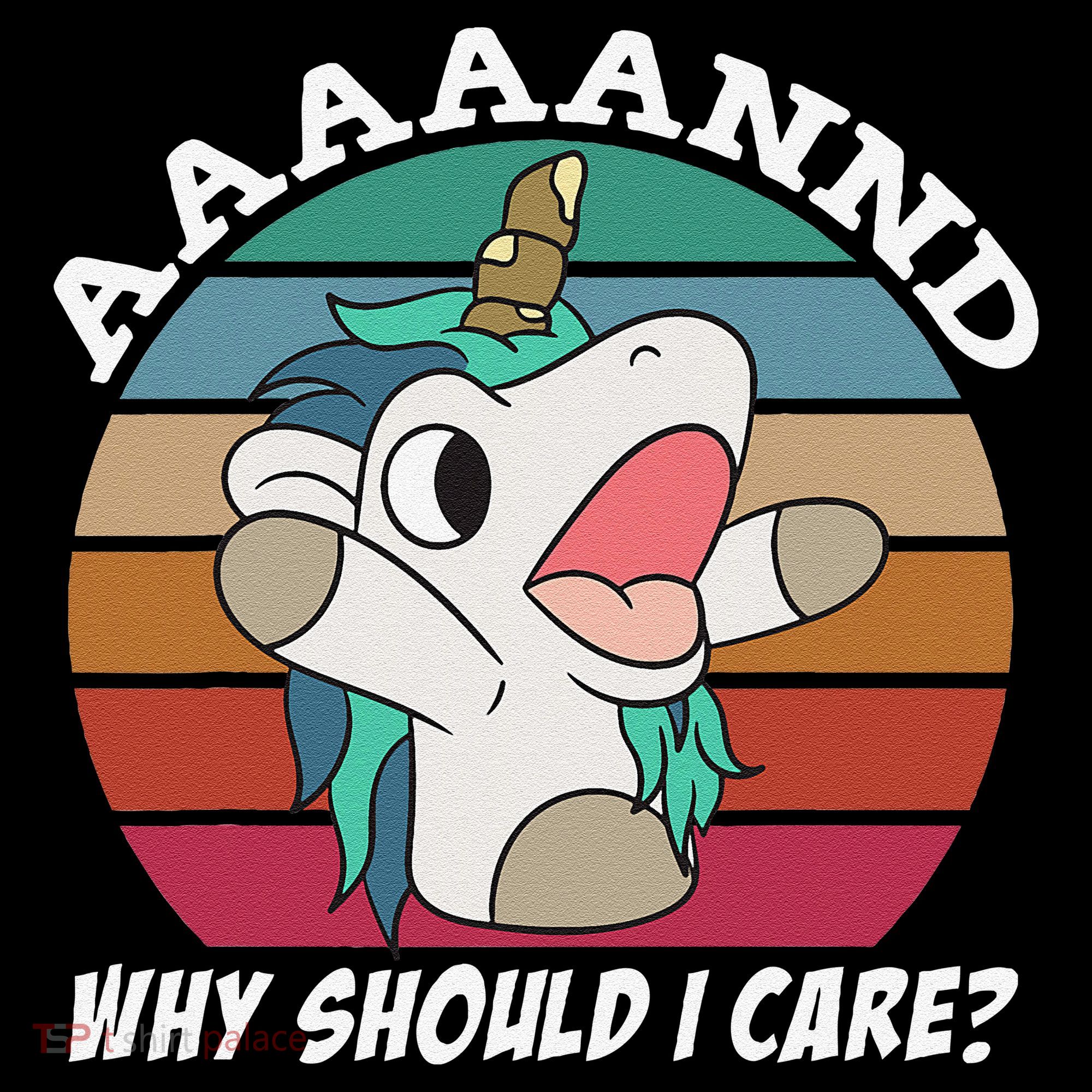 And Why Should I Care Funny Sarcastic Unicorn Women's Hoodie