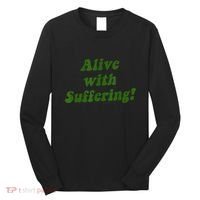 Alive With Suffering Long Sleeve Shirt thumb 0