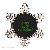 Alive With Suffering Ornament thumb 0