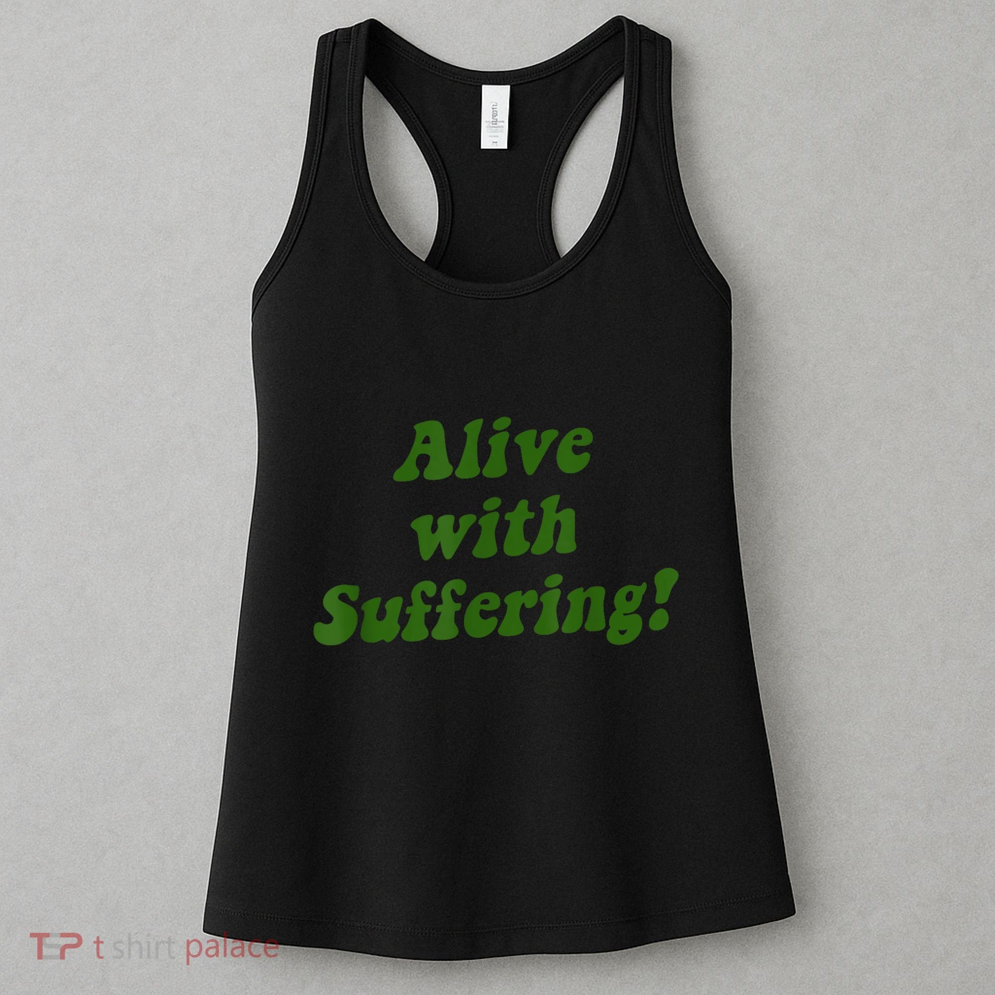 Alive With Suffering Women's Tank Top