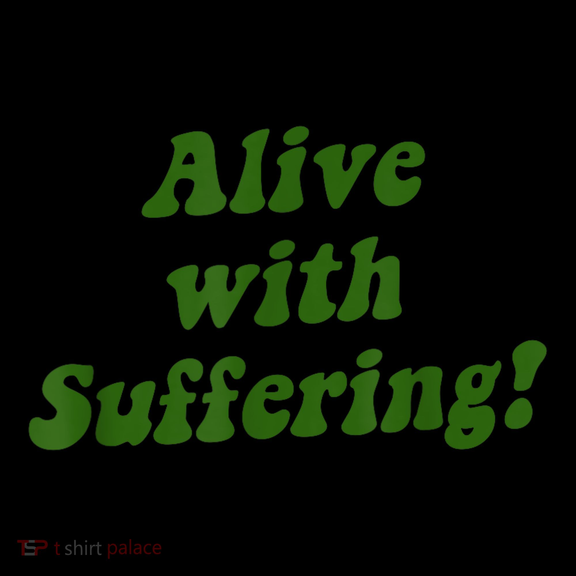 Alive With Suffering Toddler Hoodie