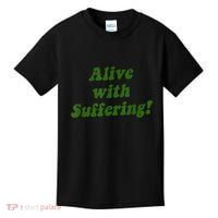 Alive With Suffering Kids T-Shirt thumb 0