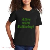 Alive With Suffering Kids T-Shirt thumb 2