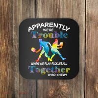 APPARENTLY WE'RE TROUBLE PICKLEBALL MEN Coaster thumb 0