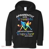 APPARENTLY WE'RE TROUBLE PICKLEBALL MEN Toddler Hoodie thumb 0