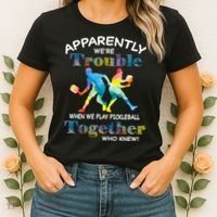 APPARENTLY WE'RE TROUBLE PICKLEBALL MEN Women's T-Shirt thumb 2