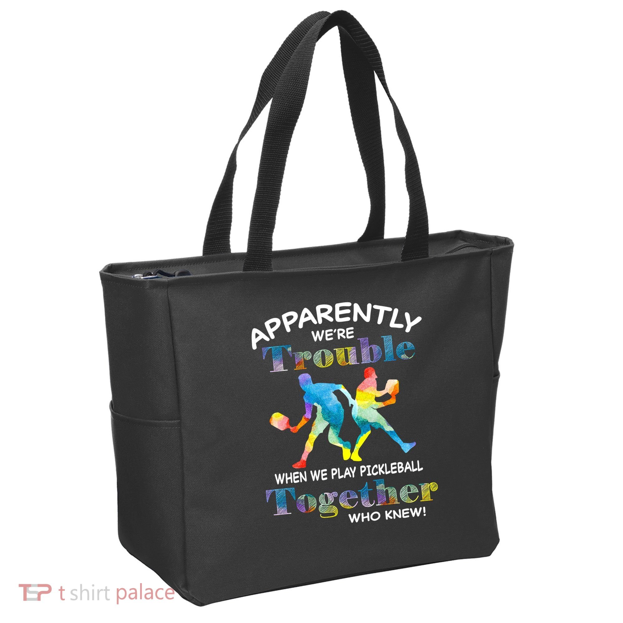 APPARENTLY WE'RE TROUBLE PICKLEBALL MEN Tote Bag