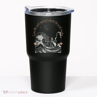 Against Which The Surf Crashes Tumbler