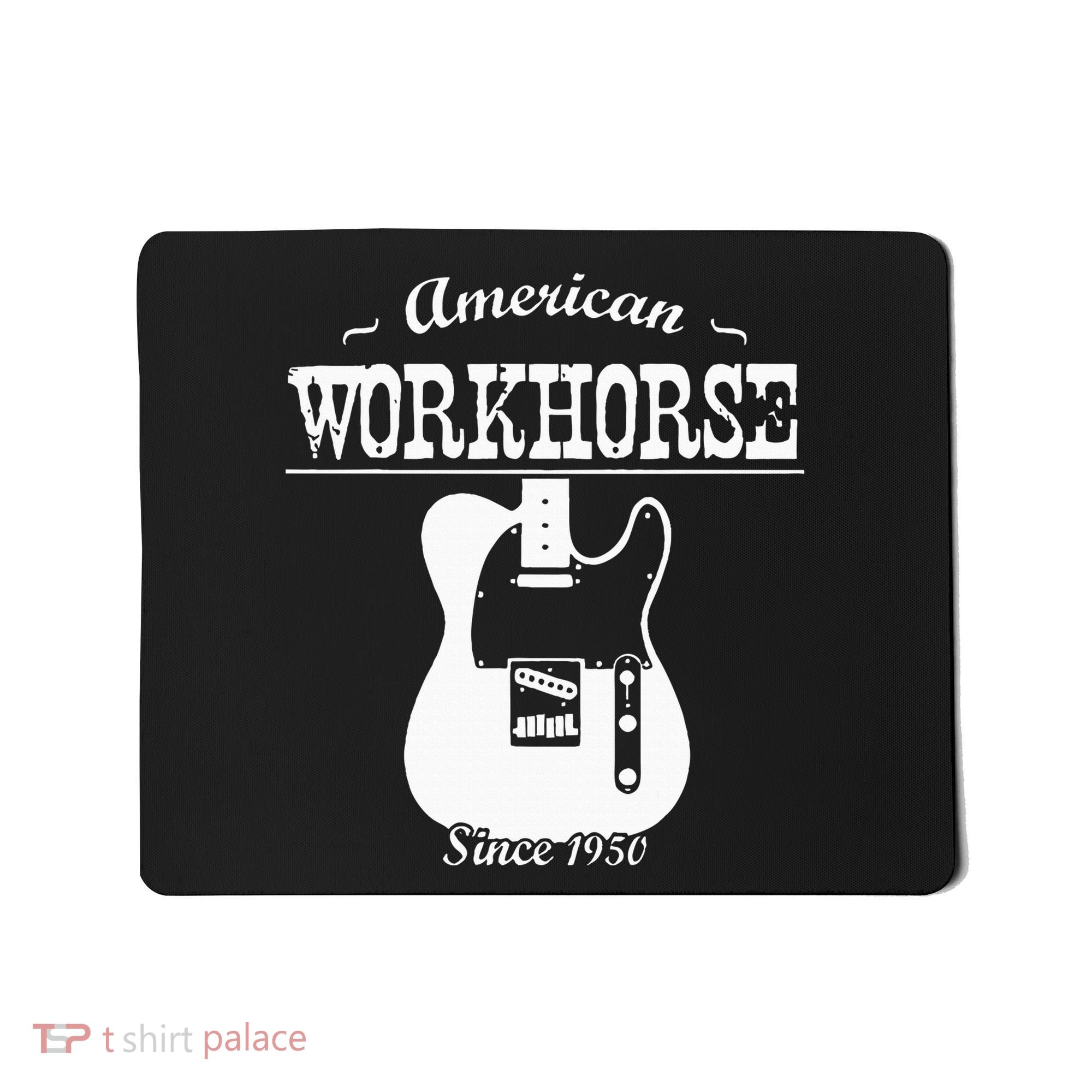 American Workhorse Telecaster Since 1950 Guitar Mousepad