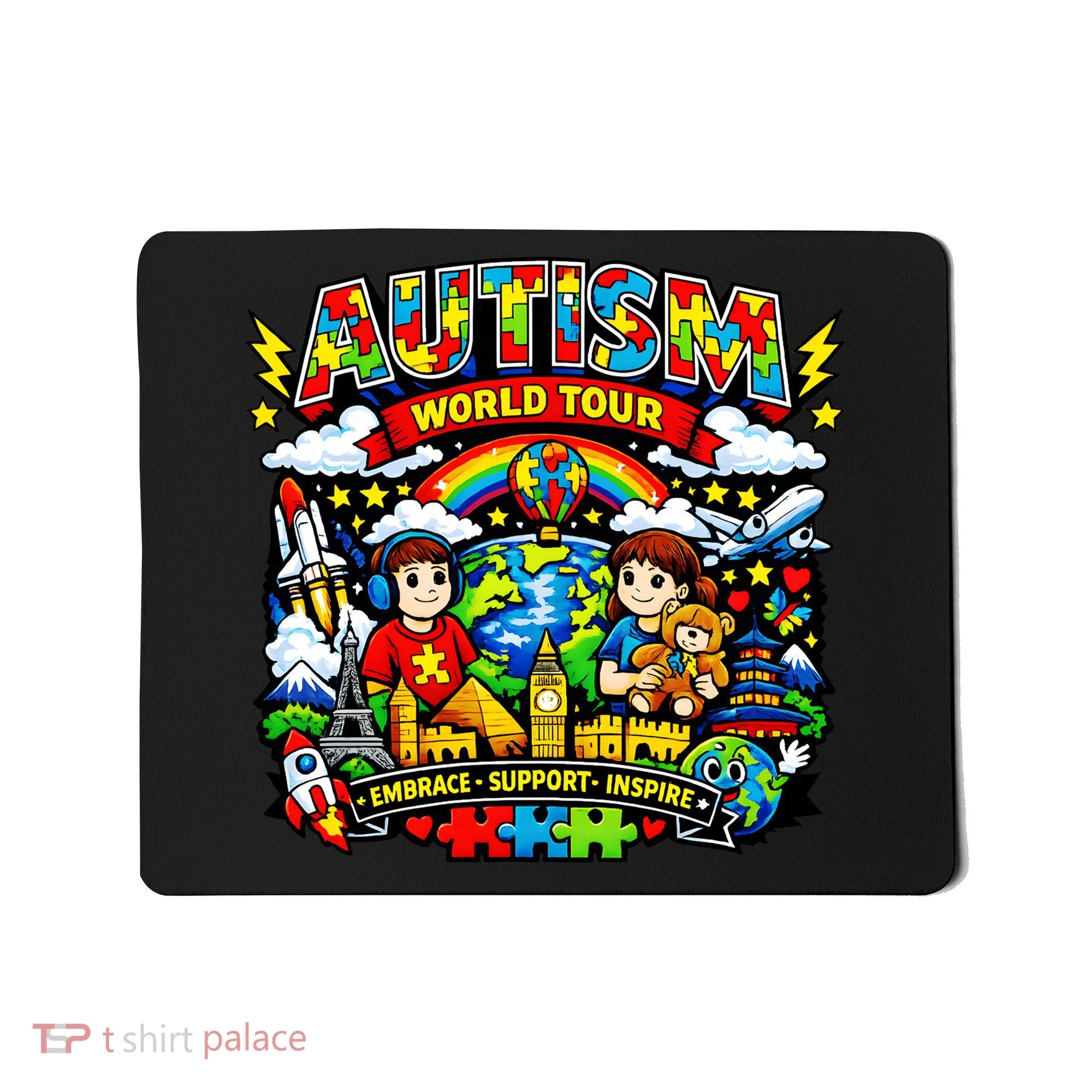Autism World Tour Embrace Support Inspire Mousepad