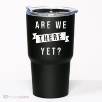 Are We There Yet Travel Road Trip Tumbler thumb 0