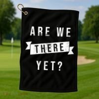 Are We There Yet Travel Road Trip Golf Towel thumb 1