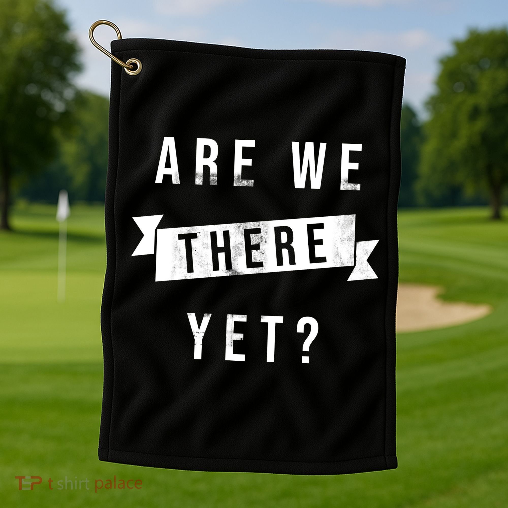 Are We There Yet Travel Road Trip Golf Towel