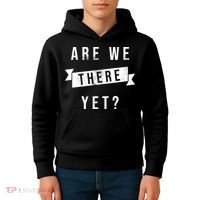 Are We There Yet Travel Road Trip Kids Hoodie thumb 4
