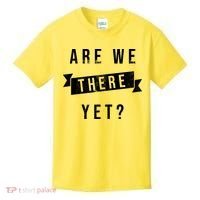Are We There Yet Travel Road Trip Kids T-Shirt thumb 0