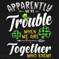 Apparently We're Trouble When We are together Irish Couples Women's Hoodie thumb 2