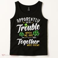 Apparently We're Trouble When We are together Irish Couples Tank Top thumb 2