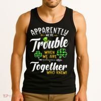 Apparently We're Trouble When We are together Irish Couples Tank Top thumb 3